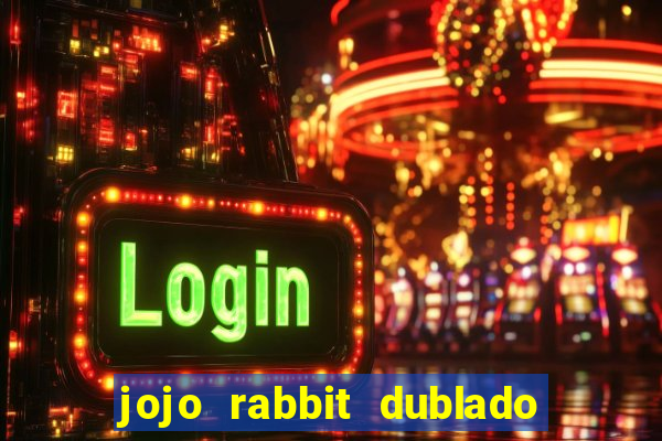 jojo rabbit dublado google drive